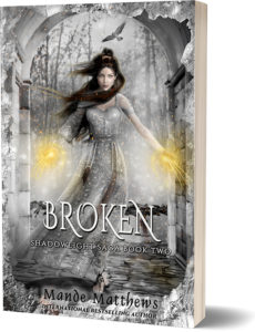 Broken - Book 2 of the ShadowLight Saga