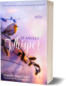 If Angels Whisper - A free heartwarming guardian angel short story